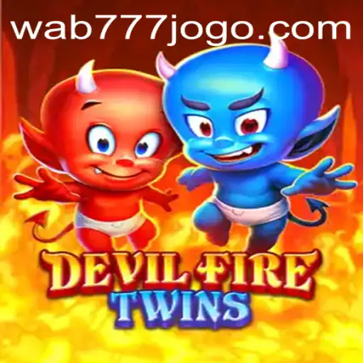 DevilFireTwins: Explorando o Novo Fenômeno de Jogos com Wab777.com
