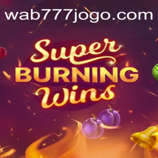 Descubra as Emoções de 'SuperBurningWins' com Wab777.com